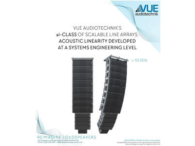 White Paper: VUE al-CLASS of Scalable Line Arrays: ACOUSTIC LINEARITY Developed at a Systems Engineering Level  (PDF)